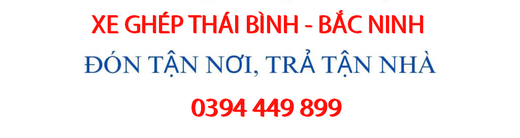 Xe Ghép Thái Bình Bắc Ninh